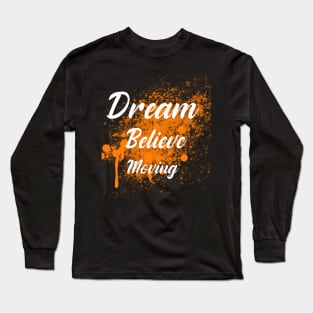 Dream. Believe. Achieve Long Sleeve T-Shirt